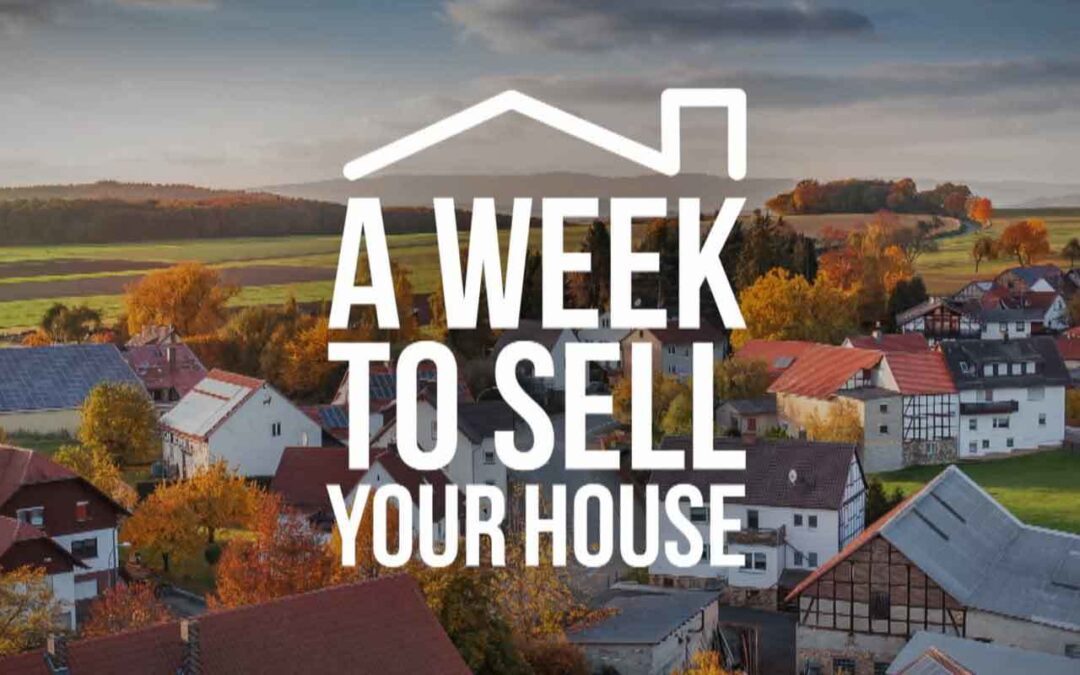 A Week To Sell Your House